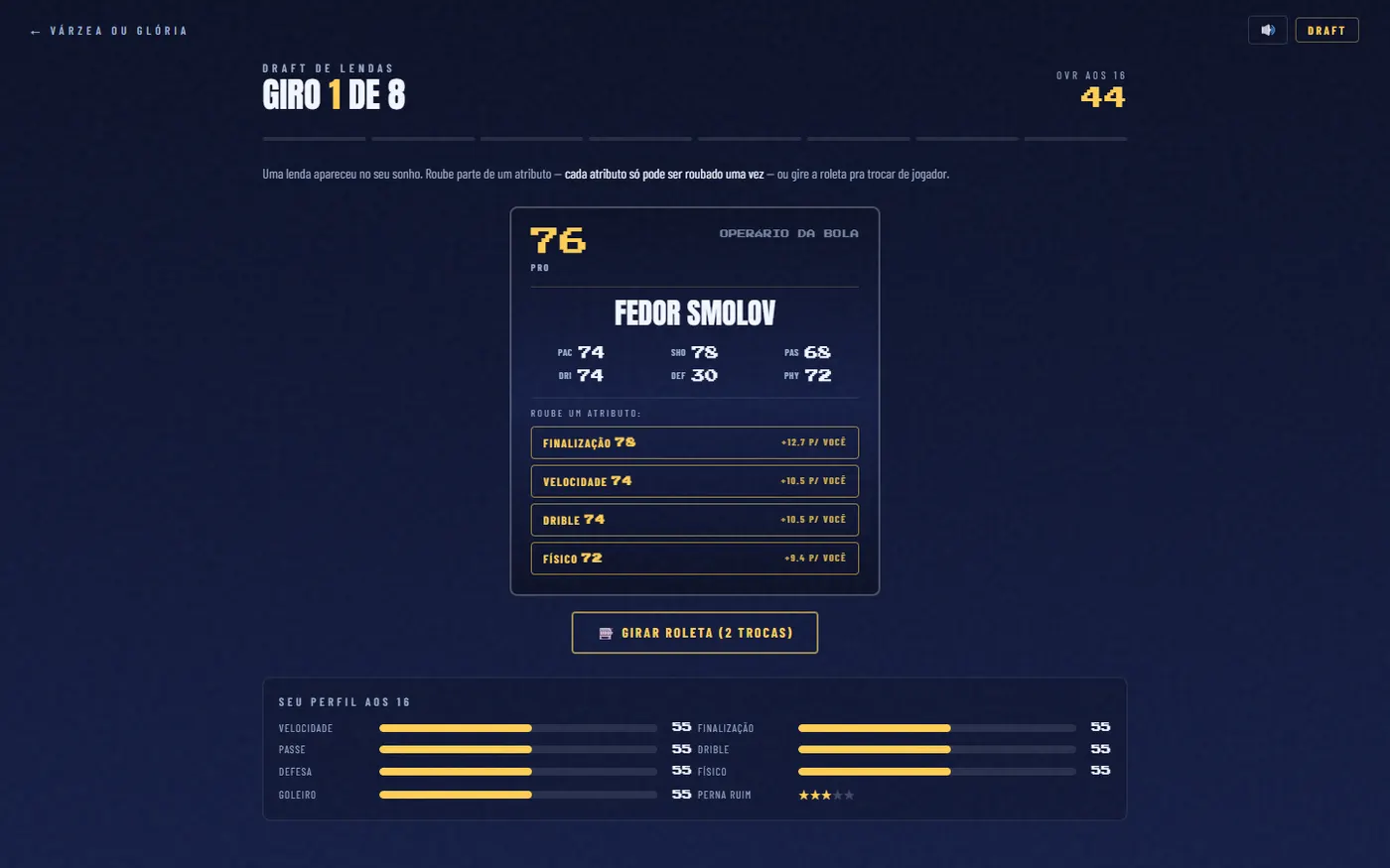 Draft de lendas do Várzea ou Glória, roubando atributos
